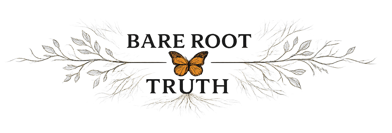 Bare Root Truth